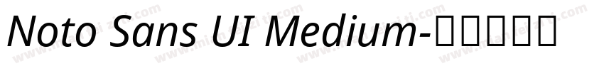 Noto Sans UI Medium字体转换